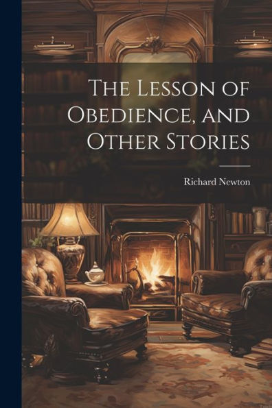 The Lesson Of Obedience, And Other Stories