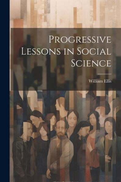 Progressive Lessons In Social Science