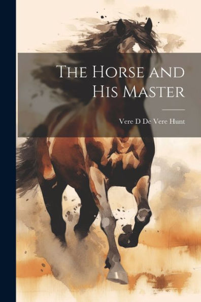 The Horse And His Master