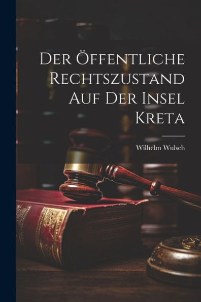 Der Öffentliche Rechtszustand Auf Der Insel Kreta