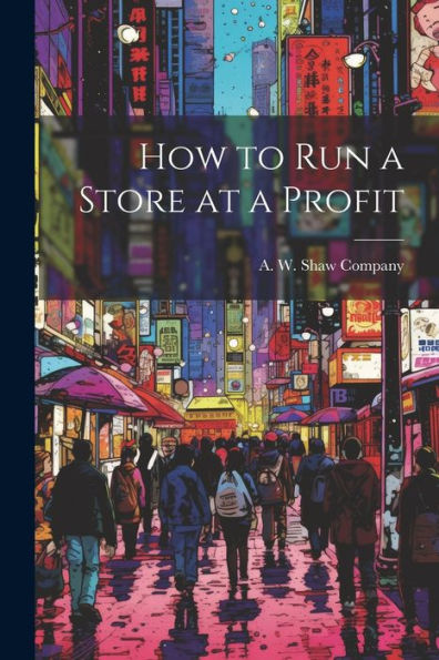 How To Run A Store At A Profit