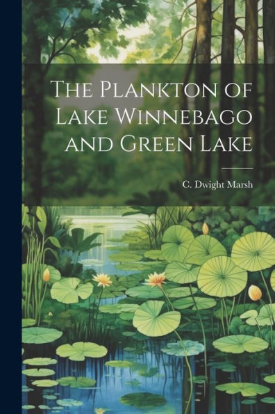 The Plankton Of Lake Winnebago And Green Lake