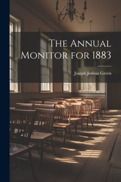 The Annual Monitor For 1883