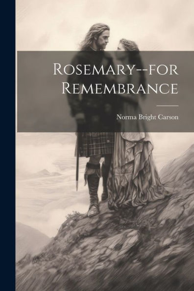 Rosemary--For Remembrance
