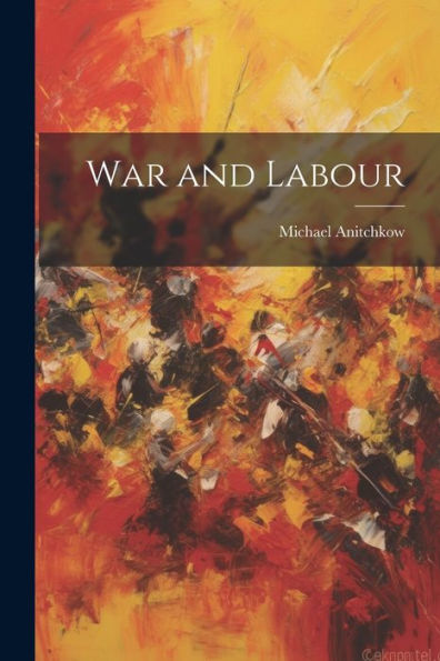 War And Labour