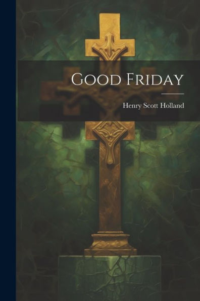 Good Friday - 9781022091320