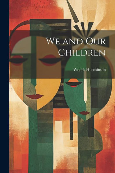 We And Our Children