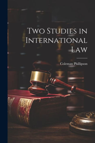 Two Studies In International Law
