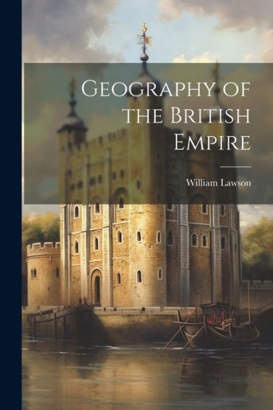 Geography Of The British Empire