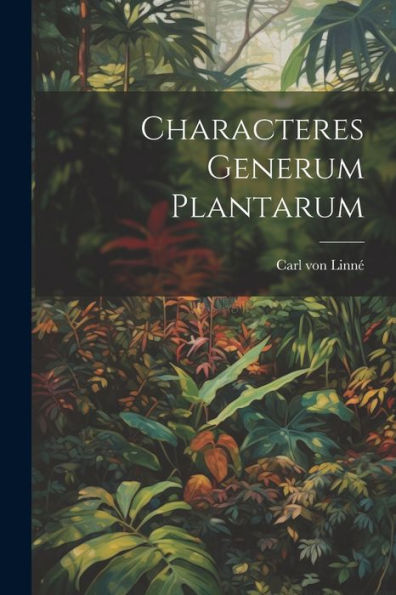 Characteres Generum Plantarum