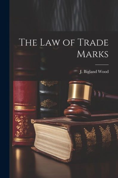 The Law Of Trade Marks