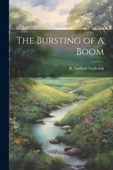 The Bursting Of A Boom