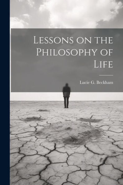 Lessons On The Philosophy Of Life