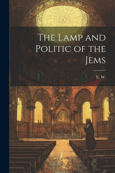 The Lamp And Politic Of The Jems