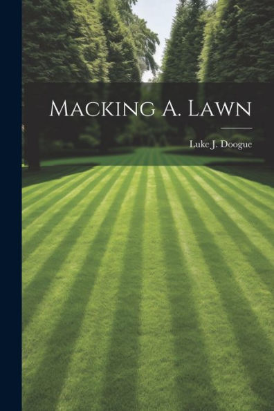 Macking A. Lawn