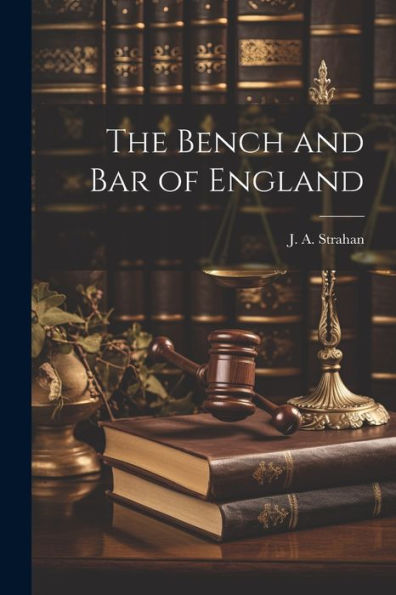 The Bench And Bar Of England