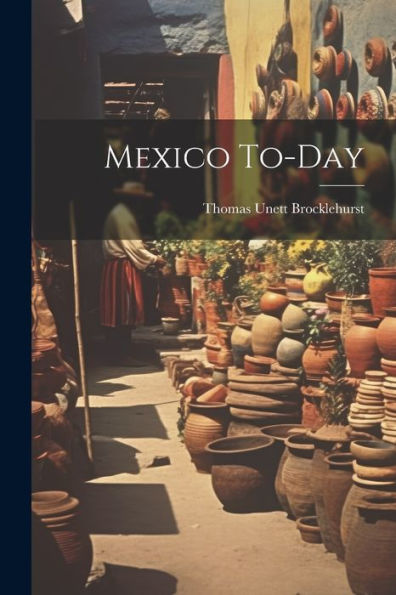 Mexico To-Day