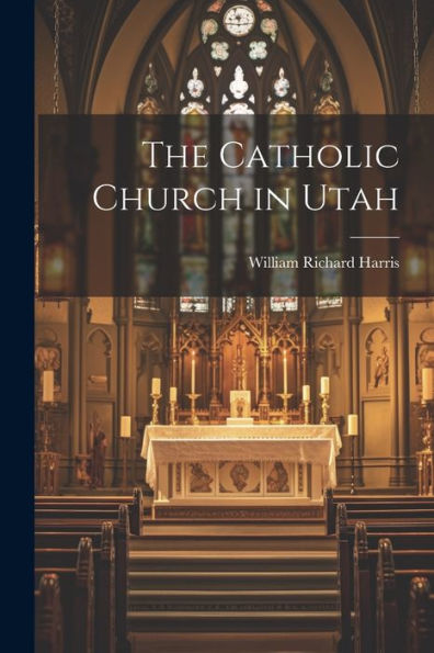 The Catholic Church In Utah