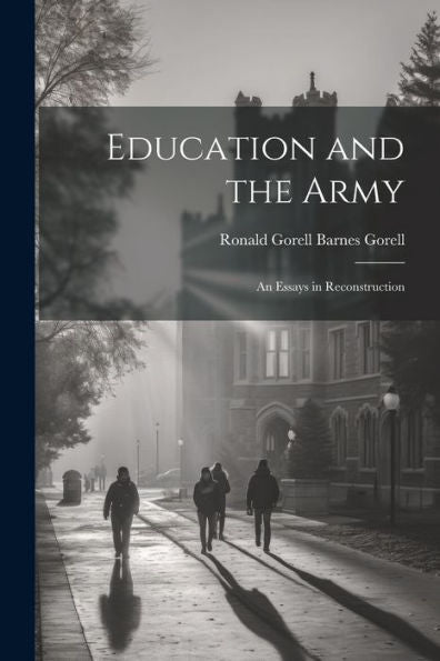 Education And The Army: An Essays In Reconstruction