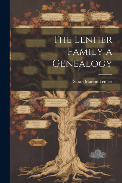 The Lenher Family A Genealogy