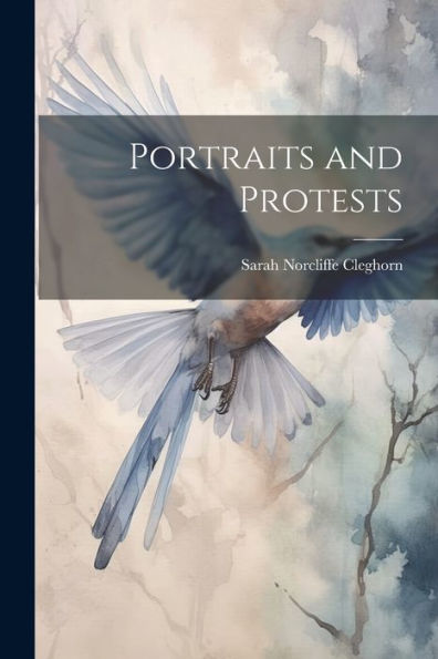 Portraits And Protests