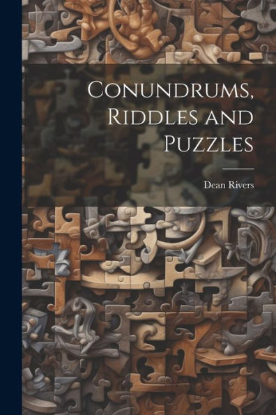 Conundrums, Riddles And Puzzles