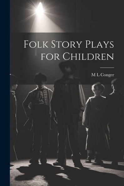 Folk Story Plays For Children