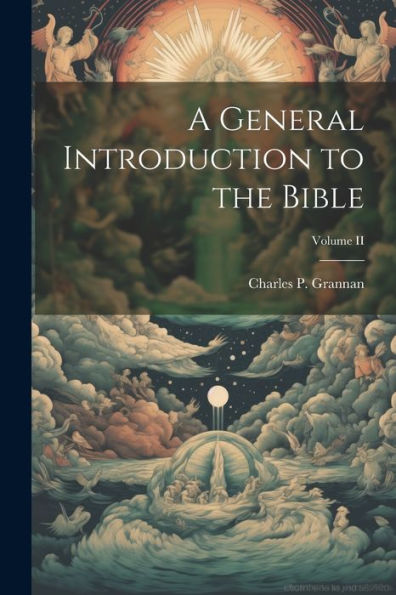 A General Introduction To The Bible; Volume Ii