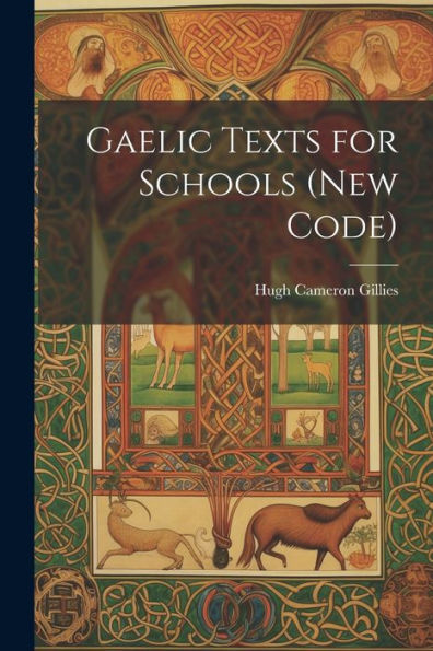 Gaelic Texts For Schools (New Code)