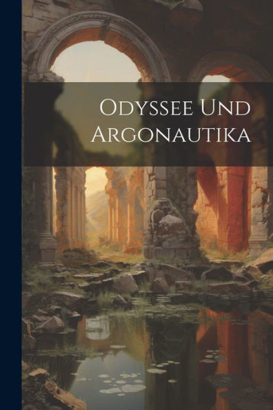 Odyssee Und Argonautika