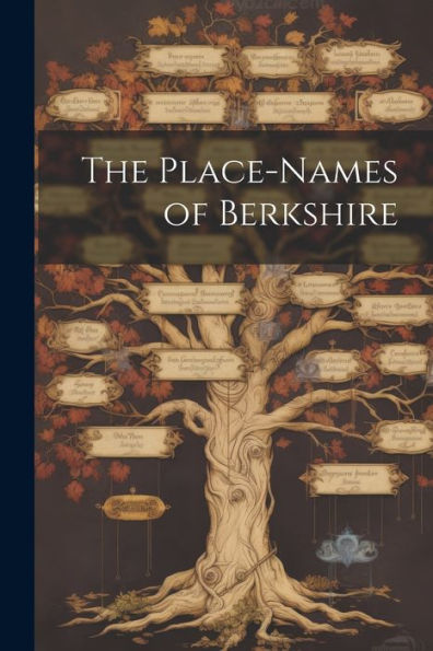 The Place-Names Of Berkshire - 9781022202825