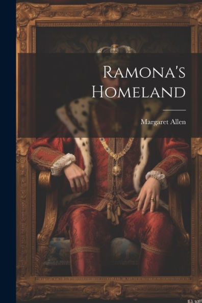 Ramona's Homeland - 9781022204775