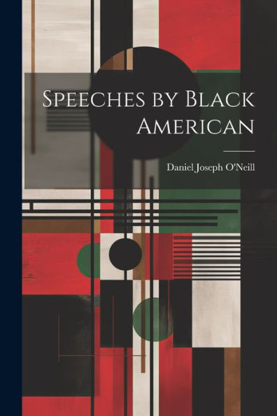 Speeches By Black American - 9781022223844