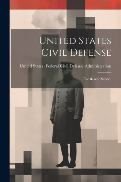 United States Civil Defense; The Rescue Service