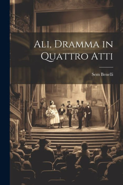 Ali, Dramma In Quattro Atti (Italian Edition)