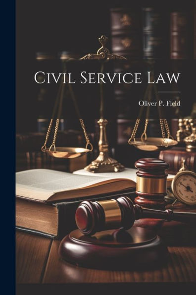 Civil Service Law - 9781022232471