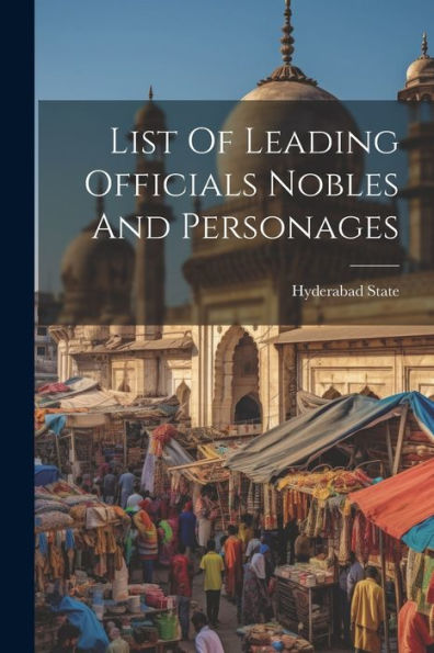List Of Leading Officials Nobles And Personages - 9781022233553