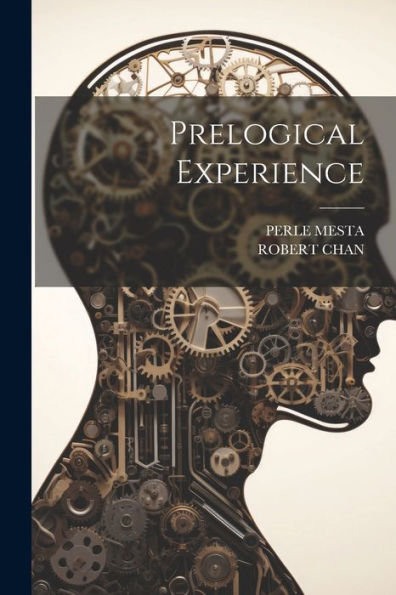 Prelogical Experience - 9781022235434