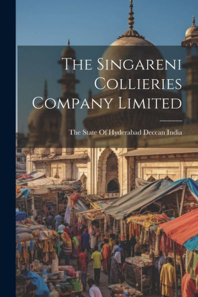 The Singareni Collieries Company Limited - 9781022235663