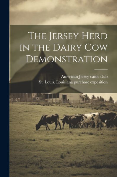 The Jersey Herd In The Dairy Cow Demonstration