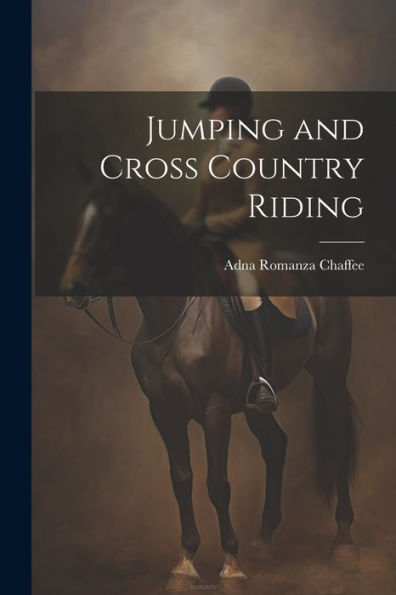 Jumping And Cross Country Riding