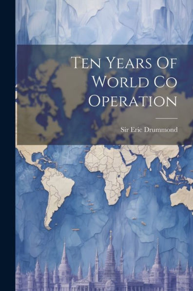 Ten Years Of World Co Operation