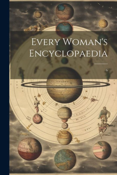 Every Woman's Encyclopaedia: 6