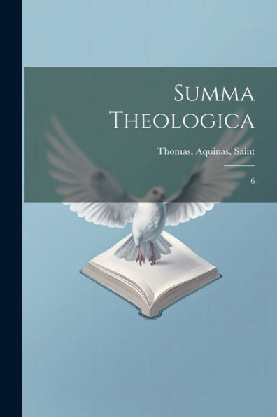 Summa Theologica: 6 (Latin Edition)