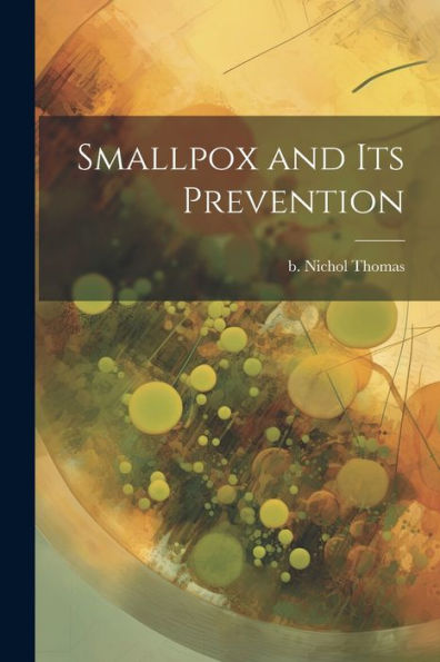 Smallpox And Its Prevention