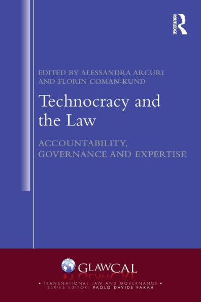 Technocracy And The Law (Transnational Law And Governance)