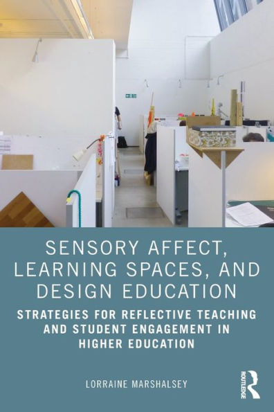 Sensory Affect, Learning Spaces, And Design Education