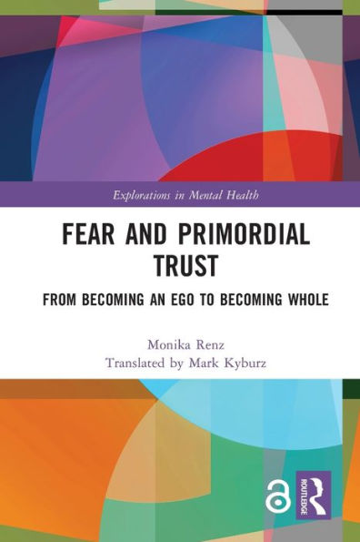 Fear And Primordial Trust (Explorations In Mental Health)