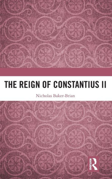 The Reign Of Constantius Ii