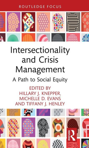 Intersectionality And Crisis Management (Routledge Focus On Issues In Global Talent Management)